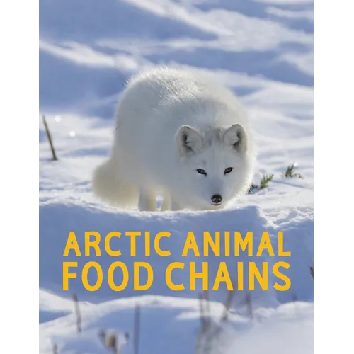 Arctic Animal Food Chains: English Edition