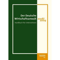Der Deutsche Wirtschaftsanwalt 2008/2009: Handbuch Fur Unternehmen