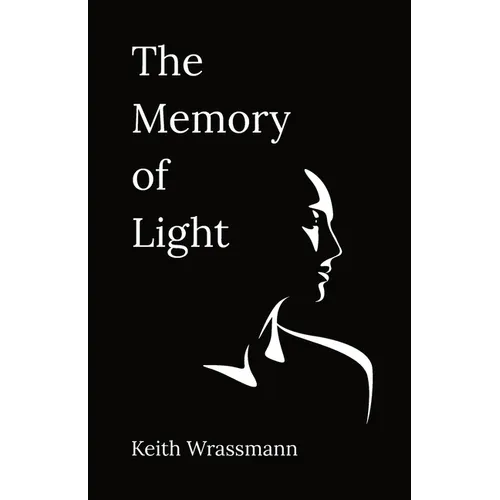 The Memory of Light: Poems for the Soul's Journey