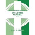 Interpretation of St. Luke's Gospel, Chapters 1-11