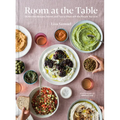 Room at the Table: Gluten-Free Recipes, Stories and Tips to Share with the People You Love
