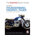 Triumph Thunderbird, Trophy & Tiger: 650cc & 750cc Models: 1950-1983