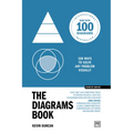 The Diagrams Book 10th Anniversary Edition: 100 Ways to Solve Any Problem Visually