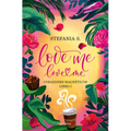 Love Me, Love Me. Corazones Magnéticos. Libro 1 Parte 1 / Love Me, Love Me. Magnetic Hearts