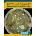 Battling Against Drug-Resistant Bacteria