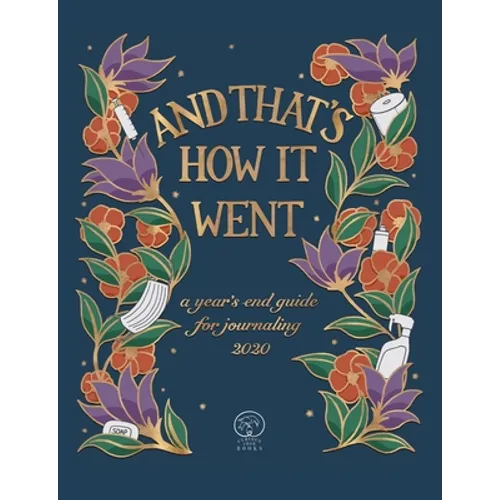 And That's How It Went: a year's end guide for journaling 2020