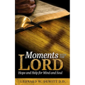 Moments with the Lord: Hope and Help for Mind and Soul