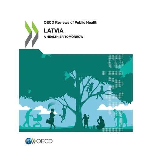 OECD Reviews of Public Health: Latvia