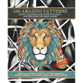 100 Coloring Designs: Adult Coloring Book To Relieve Stress & Anxiety: MINDFUL COLORING: ANXIETY & STRESS RELIEVING DESIGNS, ANIMALS, FLOWER