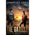 Mystery Babylon, Book 5: The Gazelle