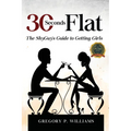 30 Seconds Flat: The ShyGuy's Guide to Getting Girls
