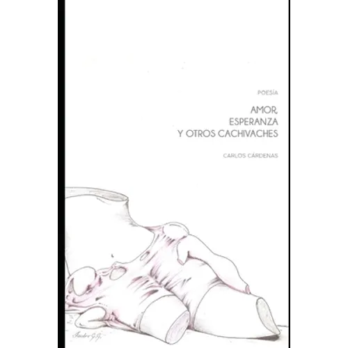 Amor, esperanza y otros cachivaches