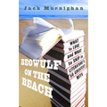 Beowulf on the Beach: Beowulf on the Beach: What to Love and What to Skip in Literature's 50 Greatest Hits