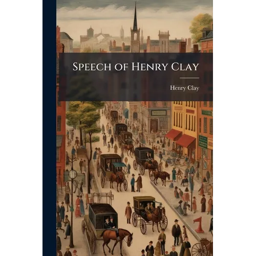 Speech of Henry Clay