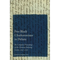 Free Black Charlestonians in Debate: The Complete Proceedings of the Clionian Debating Society, 1847-1858