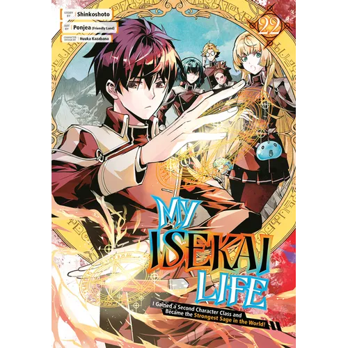 My Isekai Life 22: I Gained a Second Character Class and Became the Strongest Sage in the World!