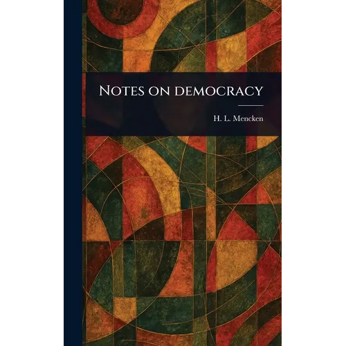Notes on Democracy