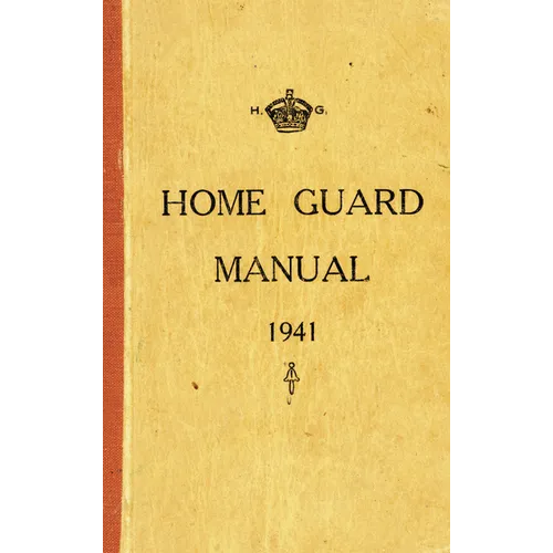 The Home Guard Manual 1941