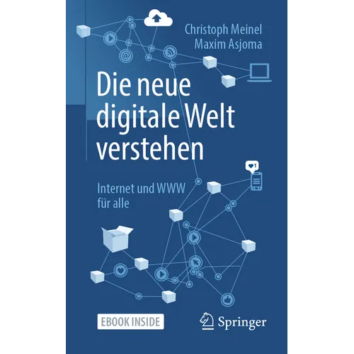 Die Neue Digitale Welt Verstehen: Internet Und WWW Für Alle
