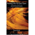 Reading with My Eyes Open: Embracing the Critical and the Personal in Language Pedagogy