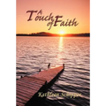 A Touch of Faith: The Angel's Advocate Group: Book One