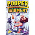 Poopertainment: A Fun Activity Book With Funny Facts, Bathroom Jokes, Sudoku, Puzzles And Other Fun Things To Do While You Poo On The Loo