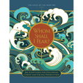 Whom Shall I Fear?: 366 Scriptures for Following Christ and Facing Persecution
