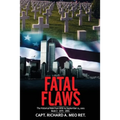 Fatal Flaws: Book 3: Book 3: 1975 - 2001