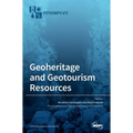 Geoheritage and Geotourism Resources