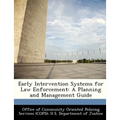 Early Intervention Systems for Law Enforcement: A Planning and Management Guide