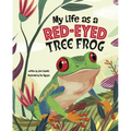 My Life as a Red-Eyed Tree Frog