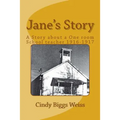 Jane's Story: The Experiences of a One-Room School Teacher, Willow Creek Elementary School, Siskiyou County, California, 1916-1917