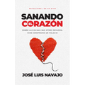 Sanando El Corazón: Sobre Las Ruinas Que Otros Dejaron, Dios Construirá Un Palacio (Devocional de 90 Días)