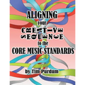 Aligning Your Creative Sequence to the Core Music Standards