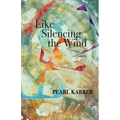 Like Silencing the Wind