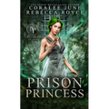 Prison Princess: Paranormal Prison