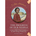 The Progress of Our People: A Story of Black Representation at the 1893 Chicago World's Fair