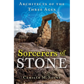 Sorcerers of Stone: Architects of the Three Ages