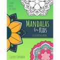 Mandalas for Kids: A Coloring Book