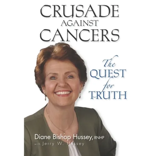 Crusade against Cancers: The Quest for Truth
