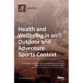 Health and Wellbeing in an Outdoor and Adventure Sports Context