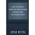 How To Secretly Hypnotize And Persuade Anyone Using The Barnum Effect