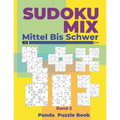 Sudoku Mix Mittel Bis Schwer - Band 2: Sudoku Irregular Buch, das Sudoku X, Sudoku Hyper, Sudoku Twins, Sudoku Triathlon A, Sudoku Triathlon B, Sudoku