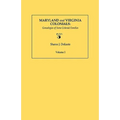 Maryland and Virginia Colonials: Genealogies of Some Coloonial Families. Volume I
