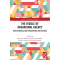 The Riddle of Organismal Agency: New Historical and Philosophical Reflections
