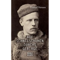 Auf Schneeschuhen übers Gebirge