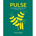 Pulse: Modern Recipes with Beans, Peas & Lentils