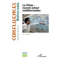 La Chine: nouvel acteur méditerranéen