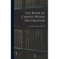 The Book of Carved Wood Decoration