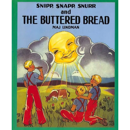 Snipp, Snapp, Snurr and the Buttered Bread